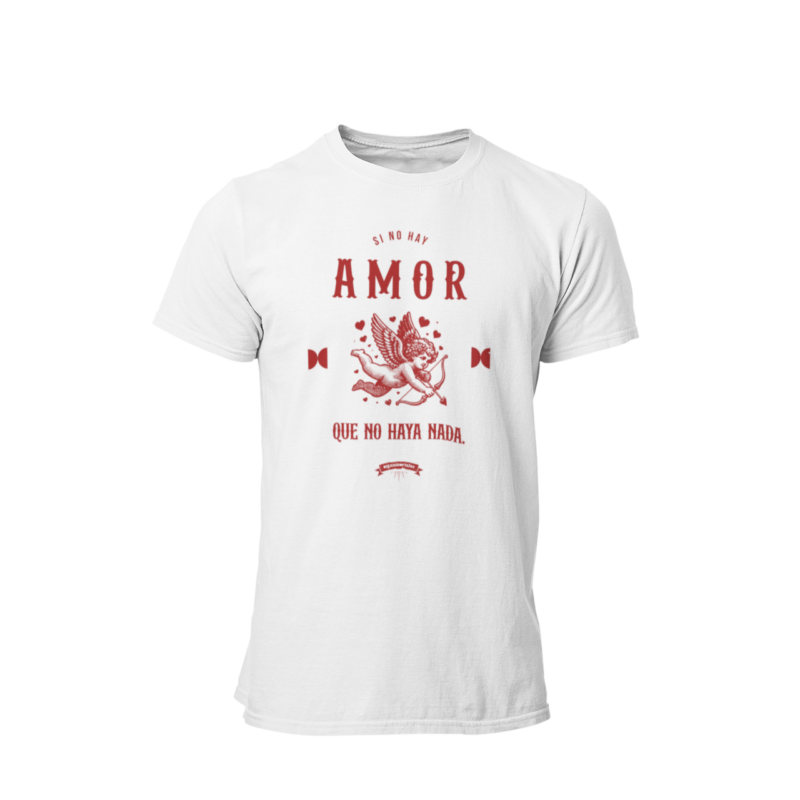 Si no hay amor que no haya nada